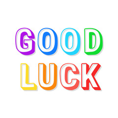 Vector phrase good luck consisting of colored rainbow letters on a white background. Handdrawn text.