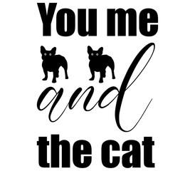 You me and the cat #2, Cat SVG Bundle, Cat T-Shirt Bundle, Cat SVG, SVG