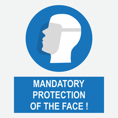 Symbol of a man wearing face shield with the text mandatory protection of the face