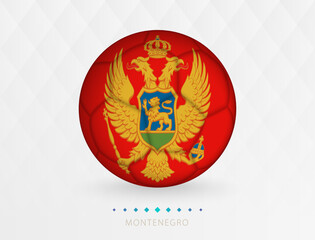 Football ball with Montenegro flag pattern, soccer ball with flag of Montenegro national team.