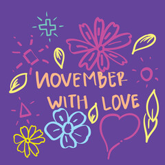 The words "November with love" with various ornaments, suitable for use as graphic resources for invitation cards and other greeting cards