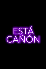 High-quality illustration. Purple neon sign on an isolated dark background with the phrase esta ca&ntilde;on in spanish on it. Bright sign for designs or graphic resources