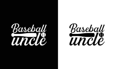 Baseball  Uncle T shirt design, typography