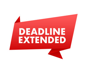 Deadline Extended sign, label. Vector stock illustration.