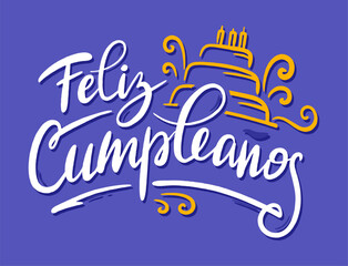 Happy birthday in Spain.  Lettering in Spanish with cake and curlicues. Vector illustration