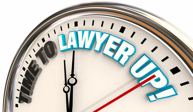 Time to Lawyer Up Hire Attorney Lawsuit Trial Sued 3d Illustration
