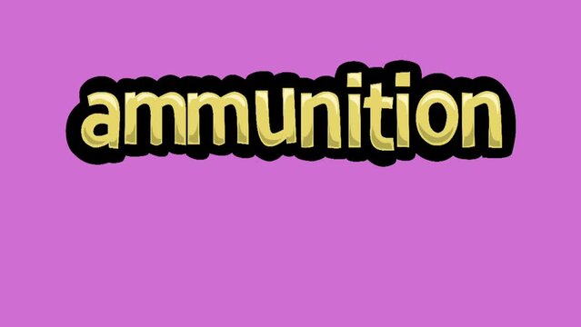 Pink screen animation video written AMMUNITION