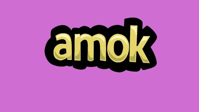 Pink screen animation video written AMOK