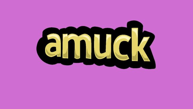 Pink screen animation video written AMUCK 