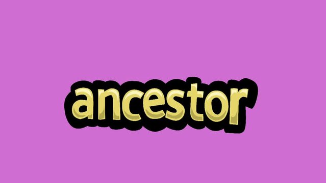 Pink screen animation video written ANCESTOR