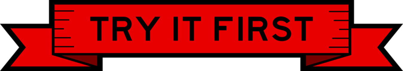 Ribbon label banner with word try it first in red color on white background