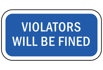 parking sign and labels tow away zone no parking violator will be ticketed, fine, booted and tow away set