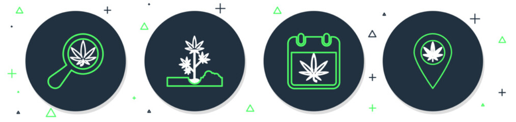 Set line Planting marijuana, Calendar and, Magnifying glass and Location icon. Vector