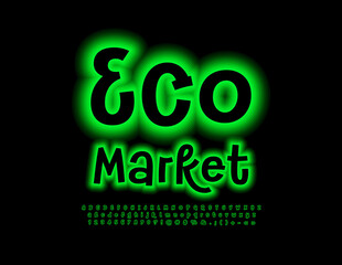 Vector glowing sign Eco Market. Green neon Font. Bright handwritten Alphabet Letters and Numbers set