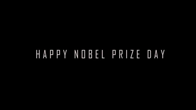 Happy Nobel prize day Cinematic Text on Black Background. Nobel Prizes Celebration. Smooth Typography with slow motion Blur. Simple and Professional Animation