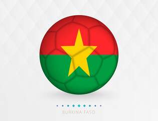 Football ball with Burkina Faso flag pattern, soccer ball with flag of Burkina Faso national team.