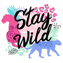 T-shirt Print with leopards, palm leaves, animal and word. Fashion Vector illustration Stay Wild © artlavi_design