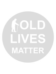 old lives matter Zitat 
