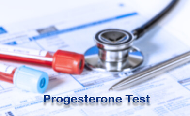 Progesterone Test Testing Medical Concept. Checkup list medical tests with text and stethoscope