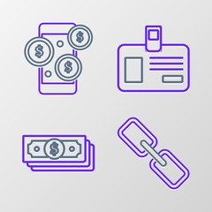 Set line Chain link, Stacks paper money cash, Identification badge and Smartphone with dollar symbol icon. Vector