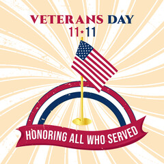 Veterans Day Typography Poster vector illustration. November 11 USA Abstract Retro Sunburst texture design. Honoring All Who Served. Thank you Greeting card, social media post website graphic resource