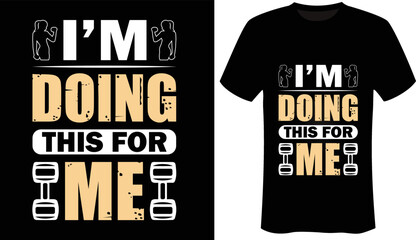 Motivational - Fitness - Gym T-Shirt Design