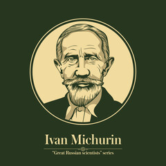 The Great Russian Scientists Series. Ivan Michurin was a Russian practitioner of selection to produce new types of crop plants, Honorable Member of the Soviet Academy of Sciences