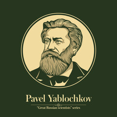 The Great Russian Scientists Series. Pavel Yablochkov was a Russian electrical engineer, businessman and the inventor of the Yablochkov candle (a type of electric carbon arc lamp) and the transformer.