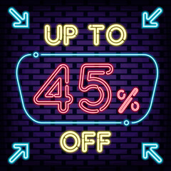 Up to 45% off, sale Neon sign. Bright signboard. Neon text. Modern trend design. Vector Illustration