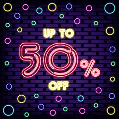 Up to 50% off, sale Neon signboards. Glowing with colorful neon light. Announcement neon signboard. Isolated on black background. Vector Illustration