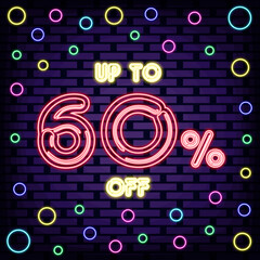 Up to 60% off, sale Neon quote. Glowing with colorful neon light. Announcement neon signboard. Bright colored vector. Vector Illustration