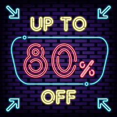 Up to 80% off, sale Neon quote. Glowing with colorful neon light. Announcement neon signboard. Trendy design elements. Vector Illustration