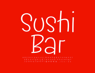 Fototapeta na wymiar Vector stylish logo Sushi Bar. Slim handwritten Font. White Funny Alphabet Letters and Numbers set