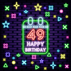 49th Happy Birthday 49 Year old Neon signboards. Bright signboard. Light art. Bright colored vector. Vector Illustration