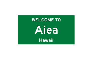 Aiea, Hawaii, USA. City limit sign on transparent background. 