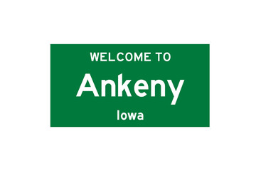 Ankeny, Iowa, USA. City limit sign on transparent background. 