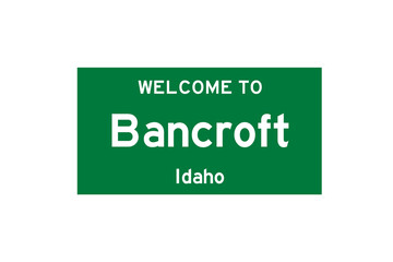 Bancroft, Idaho, USA. City limit sign on transparent background. 