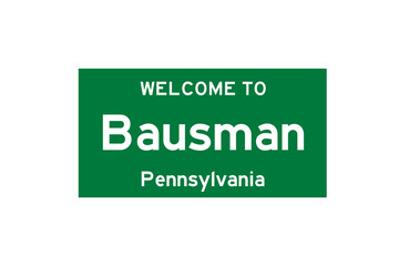 Bausman, Pennsylvania, USA. City limit sign on transparent background. 