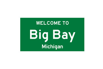 Big Bay, Michigan, USA. City limit sign on transparent background. 