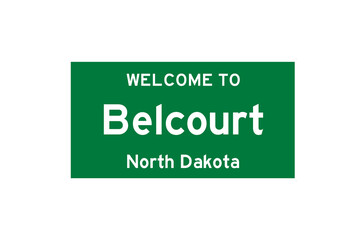 Belcourt, North Dakota, USA. City limit sign on transparent background. 