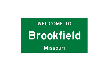 Brookfield, Missouri, USA. City limit sign on transparent background. 