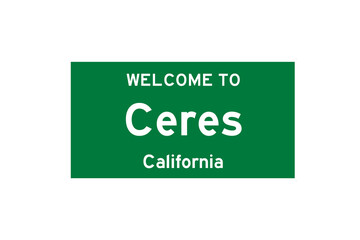 Ceres, California, USA. City limit sign on transparent background. 