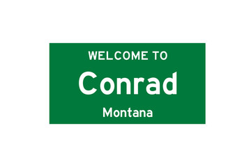 Conrad, Montana, USA. City limit sign on transparent background. 