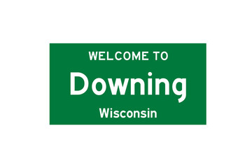 Downing, Wisconsin, USA. City limit sign on transparent background. 