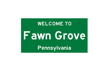 Fawn Grove, Pennsylvania, USA. City limit sign on transparent background. 