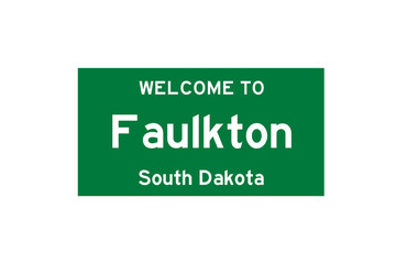 Faulkton, South Dakota, USA. City limit sign on transparent background. 