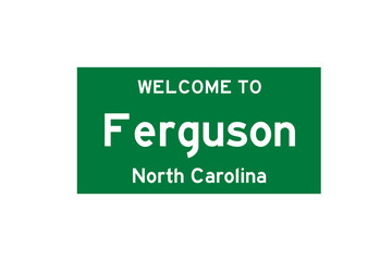 Ferguson, North Carolina, USA. City limit sign on transparent background.  © Rezona