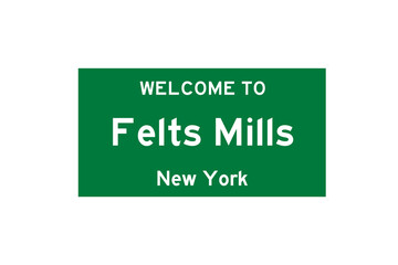 Felts Mills, New York, USA. City limit sign on transparent background. 