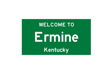 Ermine, Kentucky, USA. City limit sign on transparent background. 