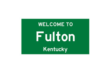 Fulton, Kentucky, USA. City limit sign on transparent background. 